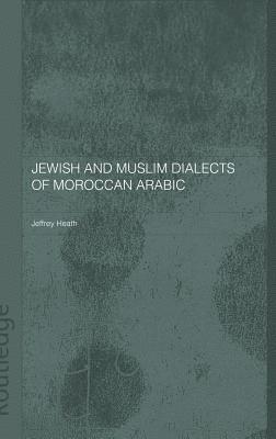 bokomslag Jewish and Muslim Dialects of Moroccan Arabic