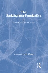 bokomslag The Saddharma-Pundaraka or The Lotus of the True Law