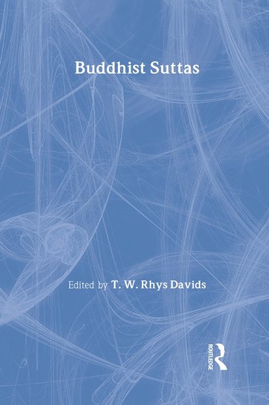 F. Max Muller, T. W. Rhys Davids - Buddhist Suttas, Inbunden