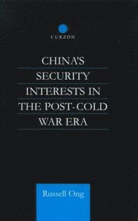 bokomslag China's Security Interests in the Post-Cold War Era