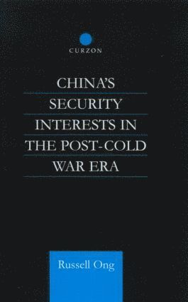 bokomslag China's Security Interests in the Post-Cold War Era