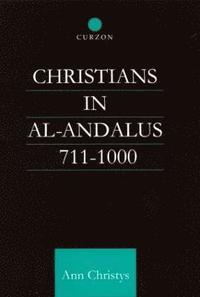 bokomslag Christians in Al-Andalus 711-1000