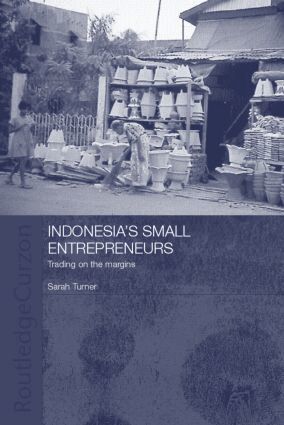 Sarah Turner - Indonesia's Small Entrepreneurs, Inbunden