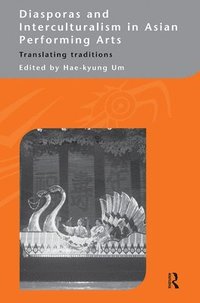 bokomslag Diasporas and Interculturalism in Asian Performing Arts