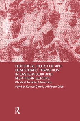 bokomslag Historical Injustice and Democratic Transition in Eastern Asia and Northern Europe