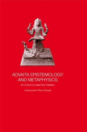 Chakravarthi Ram-Prasad - Advaita Epistemology and Metaphysics, Inbunden