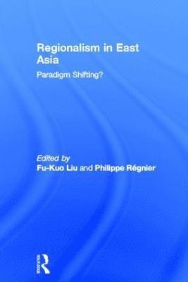 bokomslag Regionalism in East Asia