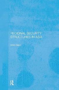 bokomslag Regional Security Structures in Asia