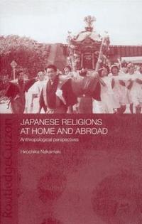 bokomslag Japanese Religions at Home and Abroad