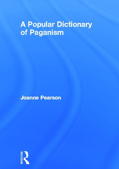 bokomslag Popular Dictionary of Paganism