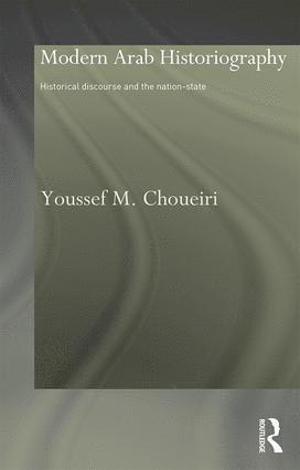 Youssef Choueiri - Modern Arab Historiography, Häftad