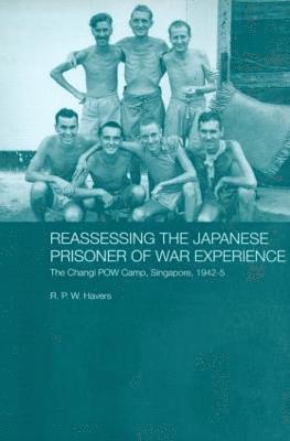 Reassessing the Japanese Prisoner of War Experience 1