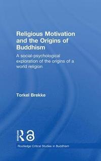 bokomslag Religious Motivation and the Origins of Buddhism