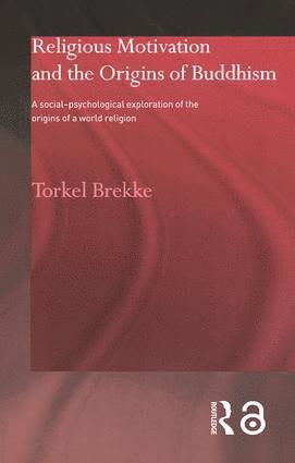 Torkel Brekke, Norway) Brekke, Torkel (University of Oslo - Religious Motivation and the Origins of Buddhism, Häftad
