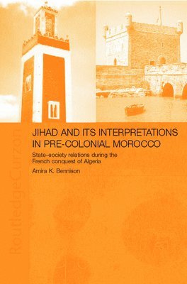 Jihad and its Interpretation in Pre-Colonial Morocco 1