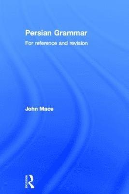 John Mace - Persian Grammar, Inbunden