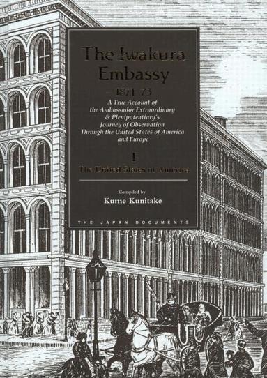 Kume Kunitake, Graham Healey, Chushichi Tsuzuki - Iwakura Embassy, 1871-1873, Inbunden