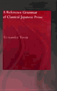 Reference Grammar Of Classical Japanese Prose 1
