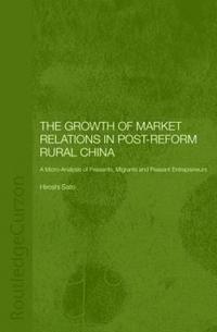 bokomslag The Growth of Market Relations in Post-Reform Rural China