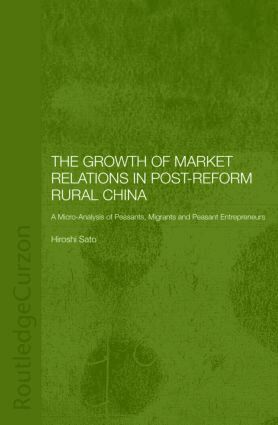 Hiroshi Sato - Growth of Market Relations in Post-Reform Rural China, Inbunden