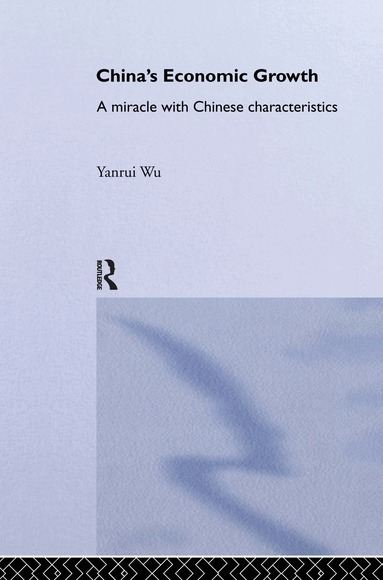 Yanrui Wu - China's Economic Growth, Inbunden