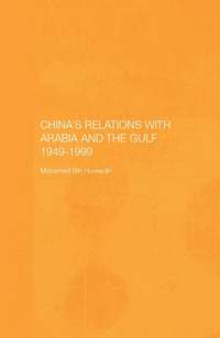 bokomslag China's Relations with Arabia and the Gulf 1949-1999