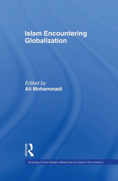 bokomslag Islam Encountering Globalisation