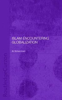 bokomslag Islam Encountering Globalisation