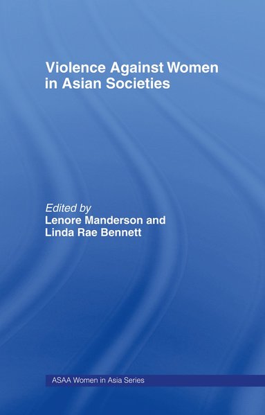 bokomslag Violence Against Women in Asian Societies