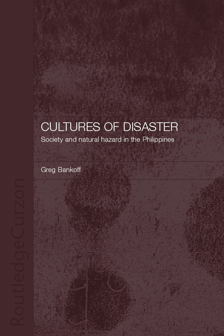 Greg Bankoff, Greg (University of Auckland) Bankoff - Cultures of Disaster, Inbunden