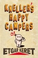 Etgar Keret - Kneller's Happy Campers, Häftad