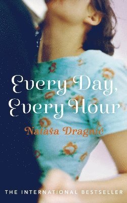 Nataša Dragnic - Every Day, Every Hour, Häftad