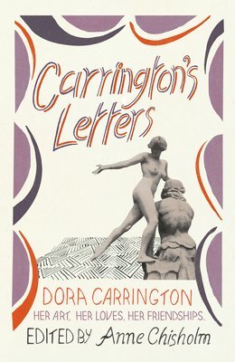 Dora Carrington, Anne Chisholm - Carrington's Letters, Inbunden