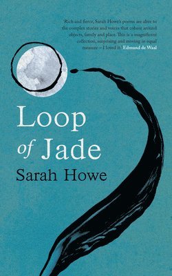 Sarah Howe - Loop of Jade, Häftad