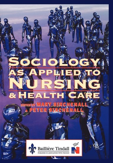 bokomslag Sociology as Applied to Nursing and Health Care