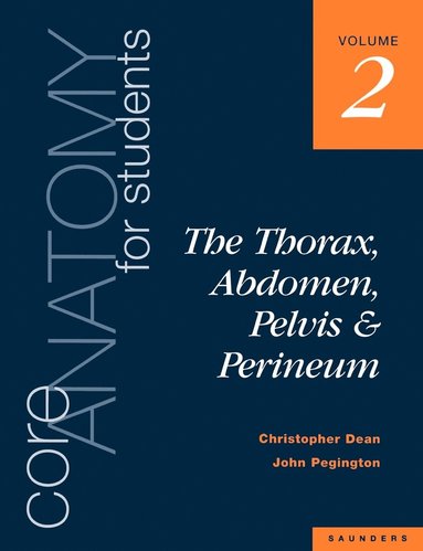 Christopher Dean, John Pegington - Core Anatomy for Students, Häftad