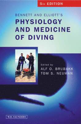 Bennett and Elliotts' Physiology and Medicine of Diving 1