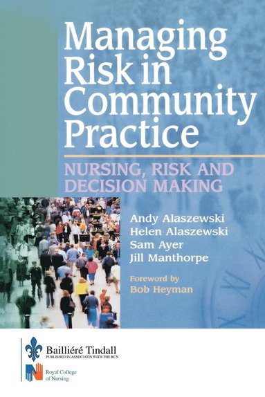 Andy Alaszewski - Managing Risk in Community Practice, Häftad