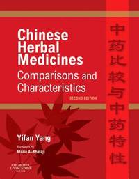 bokomslag Chinese Herbal Medicines: Comparisons and Characteristics