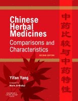 bokomslag Chinese Herbal Medicines: Comparisons and Characteristics