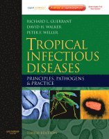 Richard L. Guerrant, David H. Walker, Peter F. Weller - Tropical Infectious Diseases, Inbunden