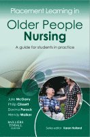Julie McGarry, Philip Clissett, Davina Porock, Wendy Louise Walker, Karen Holland - Placement Learning in Older People Nursing, Häftad