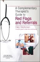 bokomslag The Complementary Therapist's Guide to Red Flags and Referrals