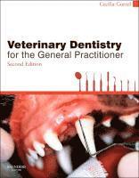 bokomslag Veterinary Dentistry for the General Practitioner