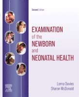 Lorna Davies, Sharon McDonald - Examination of the Newborn and Neonatal Health, Häftad