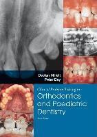 Declan Millett, Peter Day - Clinical Problem Solving in Dentistry: Orthodontics and Paediatric Dentistry, Häftad