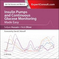 S. Sufyan Hussain, Nick Oliver - Insulin Pumps and Continuous Glucose Monitoring Made Easy, Häftad