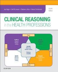 bokomslag Clinical Reasoning in the Health Professions