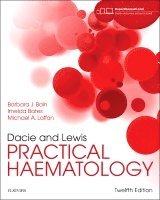 Barbara J. Bain, Imelda Bates, Mike A. Laffan - Dacie and Lewis Practical Haematology, Häftad