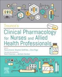bokomslag Trounce's Clinical Pharmacology for Nurses and Allied Health Professionals